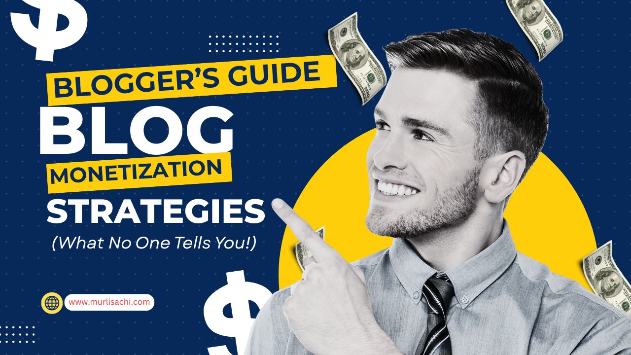 The Blogger’s Guide To Blog Monetization Success (What No One Tells You!) In 2025